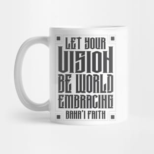 Baha&#39;i inspired quote Mug